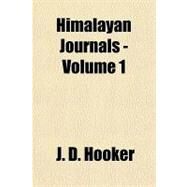 Himalayan Journals by Hooker, J. d., 9781153627337
