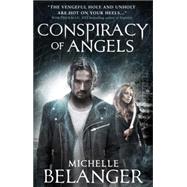 Conspiracy of Angels by Belanger, Michelle, 9781783297337