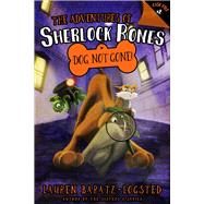 The Adventures of Sherlock Bones: Dog Not Gone! by Baratz-Logsted, Lauren, 9781945107337