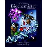 Principles of Biochemistry by Moran, Laurence A.; Horton, Robert A; Scrimgeour, Gray; Perry, Marc, 9780321707338