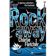 Far Rockaway by Fletcher, Charlie, 9780340997338