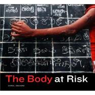 The Body at Risk by Squiers, Carol, 9780520247338