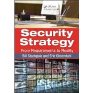 Security Strategy: From Requirements to Reality by Stackpole; Bill, 9781439827338