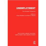 Unemployment: The European Perspective by Maddison; Angus, 9780367027339