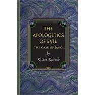 The Apologetics of Evil by Raatzsch, Richard, 9780691137339