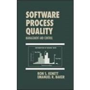 Software Process Quality: Management and Control by Kenett; Ron S., 9780824717339