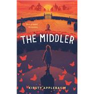 The Middler by Applebaum, Kirsty, 9781250317339