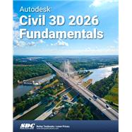 Autodesk Civil 3D 2026 Fundamentals by ASCENT, 9781630577339