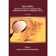 Reclaiming the Human Sciences and Humanities Through African Perspectives by Lauer, Helen; Anyidoho, Kofi, 9789988647339