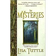 The Mysteries A Novel by TUTTLE, LISA, 9780553587340
