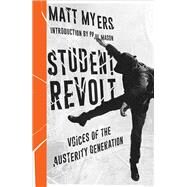 Student Revolt by Myers, Matt; Mason, Paul, 9780745337340