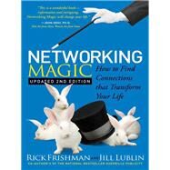 Networking Magic by Frishman, Rick; Lublin, Jill, 9781614487340