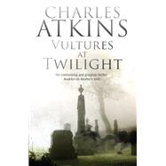 Vultures at Twilight by Atkins, Charles, 9781847517340