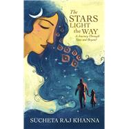 The Stars Light the Way by Khanna, Sucheta Raj, 9780143477341