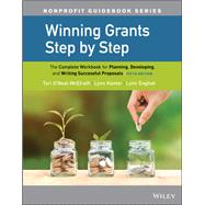 Winning Grants Step by Step by O'Neal-McElrath, Tori; Kanter, Lynn; Jenkins English, Lynn, 9781119547341