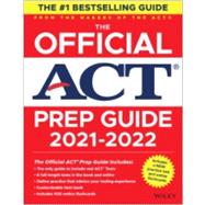 The Official ACT Prep Guide 2021-2022, (Book + 5 Practice Tests + Bonus Online Content) by ACT, 9781119787341