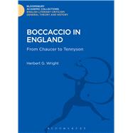 Boccaccio in England From Chaucer to Tennyson by Wright, Herbert G., 9781472507341