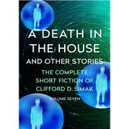 A Death in the House by Clifford D. Simak, 9781504037341