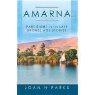 Amarna by Parks, Joan, 9781532067341