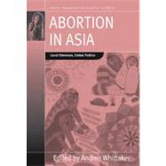 Abortion in Asia by Whittaker, Andrea, 9781845457341