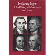 Declaring Rights A Brief History with Documents by Rakove, Jack N., 9780312137342
