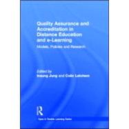 Quality Assurance and Accreditation in Distance Education and e-Learning: Models, policies and research by Jung; Insung, 9780415887342