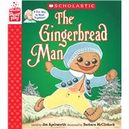 The Gingerbread Man (A StoryPlay Book) by Aylesworth, Jim; McClintock, Barbara, 9781338187342