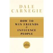 How to Win Friends and Influence People by Carnegie, Dale, 9781439167342