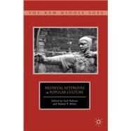 Medieval Afterlives in Popular Culture by Ashton, Gail; Kline, Daniel T., 9780230337343