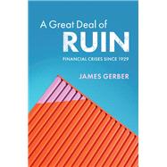 A Great Deal of Ruin by Gerber, James, 9781108497343