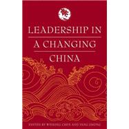 Leadership In A Changing China by Chen, Weixing; Zhong, Yang, 9781403967343