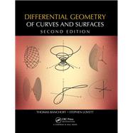 Differential Geometry of Curves and Surfaces, Second Edition by Banchoff; Thomas, 9781482247343