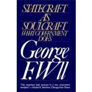 Statecraft as Soulcraft by Will, George F., 9780671427344