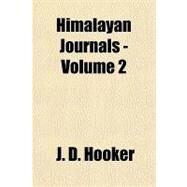 Himalayan Journals by Hooker, J. d., 9781153627344