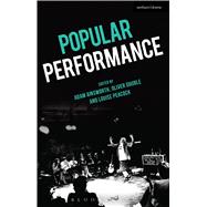 Popular Performance by Ainsworth, Adam; Double, Oliver; Peacock, Louise, 9781474247344