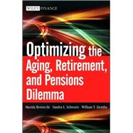 Optimizing the Aging, Retirement, and Pensions Dilemma by Bertocchi , Marida; Schwartz, Sandra L.; Ziemba, William T., 9780470377345