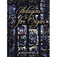 Adagios for Organ by Smith, Rollin, 9780486457345