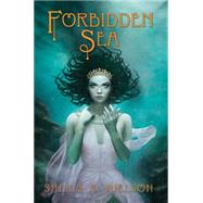 Forbidden Sea by Nielson, Sheila A., 9780545097345