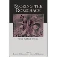 Scoring the Rorschach : Seven Validated Systems by Bornstein, Robert F.; Masling, Joseph M., 9780805847345
