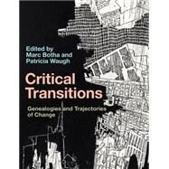 Critical Transitions by Botha, Marc; Waugh, Patricia, 9781472567345