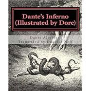 Dante's Inferno by Dante Alighieri; Dore, Gustave; Longfellow, Henry Wadsworth; Neff, Douglas, 9781496017345