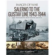 Salerno to the Gustav Line 19431944 by Diamond, Jon, 9781526707345
