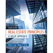 Real Estate Principles: A Value Approach by Ling, David; Archer, Wayne, 9780073377346