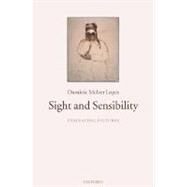 Sight and Sensibility Evaluating Pictures by Lopes, Dominic McIver, 9780199277346