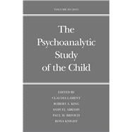 Psychoanalytic Study of the Child by Lament, Claudia; King, Robert A., 9780300217346