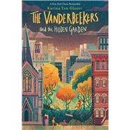 The Vanderbeekers and the Hidden Garden by Yan Glaser, Karina, 9780358117346
