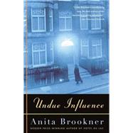 Undue Influence by BROOKNER, ANITA, 9780375707346