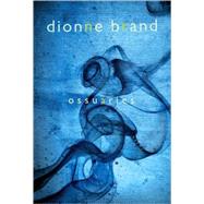 Ossuaries by Brand, Dionne, 9780771017346