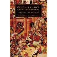 Genghis Khan's Greatest General by Gabriel, Richard A., 9780806137346