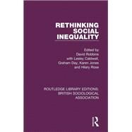 Rethinking Social Inequality by Robbins, David; Caldwell, Lesley; Day, Graham; Jones, Karen; Rose, Hilary, 9781138477346